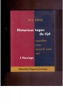 Krul, W.E. - Historicus tegen de tijd. Opstellen over leven & werk van J. Huizinga