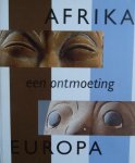 Scholten, Theo./  Mazisi Kunene./ ed. - Afrika- Europa  -  een ontmoeting