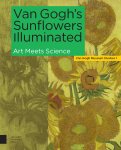  - Van Gogh's Sunflowers Illuminated Art Meets Science