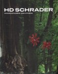 Schrader, Hans-Dieter - Schaefer, Dr. Michael (foreword). - HD Schrader. Woodwatchers and others.