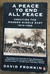 Fromkin, David - A Peace to end all peace. Creating the modern middle East 1914-1922