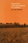 Schelt, L.H. van - Fragmenten uit de geschiedenis van Zweeloo. Inhoud zie 'Meer info'
