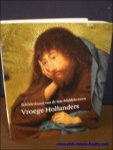 LAMMERTSE, Friso en GILTAIJ, Jeroen; - SCHILDERKUNST VAN DE LATE MIDDELEEUWEN. VROEGE HOLLANDERS,