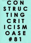 Avermaete, Tom (ed.) ; Karel Martens (design) et al. - OASE tijdschrift voor architectuur architectural journal # 81. Kritiek in opbouw  Constructing criticism