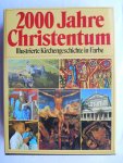Stemberger, Günter (Hrsg) - 2000 Jahre Christentum - illustrierte Kirchengeschichte in Farbe
