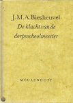 J.M.A. Biesheuvel - De klacht van de dorpsschoolmeester