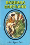 Cartland, Barbara - Hart tegen hart