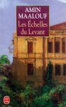Maalouf, Amin - Les Échelles du Levant (FRANSTALIG)
