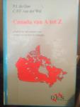 Gier, P.J. de & Wal, C.P.F. van der - Canada van A tot Z - praktische informatie over wonen en werken in Canada