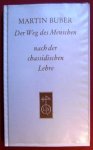 BUBER, MARTIN - Der Weg des Menschen nach der chassidischen Lehre