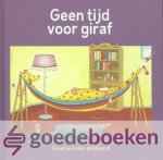 Kanis - de Weerd, Greetje - Geen tijd voor giraf *nieuw* - laatste exemplaar! Kanis - de Weerd, Greetje - Geen tijd voor giraf *nieuw* - laatste exemplaar!