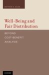 MATTHEW (LEON MELTZER PROFESSOR OF LAW,  Leon Meltzer Professor of Law, University of Pennsylvania) Adler - Well-Being and Fair Distribution