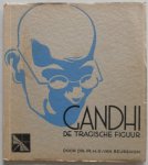 Beusekom H G van - Met een boekske in een hoekske Libellen serie nr 67 Gandhi De tragische figuur