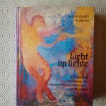 Bondi, Julia A.& Altman, N. - Licht op liefde. Een speelse ontsluiering van het mysterie van seksualiteit en romantiek