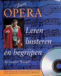 Waugh, Alexander - Opera: leren luisteren en begrijpen + DVD