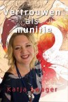 Katja Swager - Vertrouwen als munitie