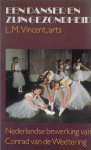 Vincent, L.M. - Een danser en zijn gezondheid