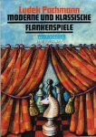 Pachmann, Ludek - Moderne und klassische Flankenspiele