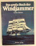 Frank Grube, Gerhard Richter - Das grosse Buch der Windjammer