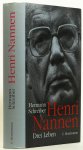 NANNEN, H., SCHREIBER, H. - Henri Nannen. Drei Leben.