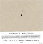 Jacqueline Grandjean, May Vervoordt, Axel Vervoordt, Emma Crichton-Miller - Search for the Universal : The Axel & May Vervoordt Foundation