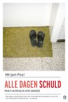 Mirjam Pool - Alle dagen schuld praktijkverhalen over armoede