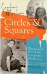 Caroline Maclean - Circles and Squares The Lives and Art of the Hampstead Modernists