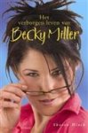 S. Hinck - Het verborgen leven van Becky Miller - Auteur: Sharon Hinck