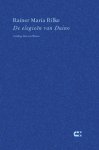 Rainer Maria Rilke - De Elegieen Van Duino