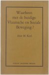 M. Kerl - Waarheen met de huidige Vlaamsche en Sociale Beweging?