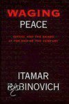 Itamar Rabinovich - Waging Peace