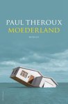 Paul Theroux - Moederland