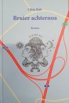 Chris Kiel - Bruier Achternoa, roman