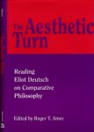 Ames, Roger T. (editor). - The Aesthetic Turn: Reading Eliot Deutsch on comparative philosophy.