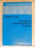 Lohse Eduard - Grundriß der neutestamentlichen Theologie