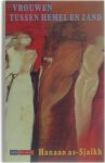 Hanaan As-Sjaikh - Vrouwen tussen hemel en zand