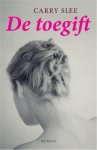 Carry Slee, Onbekend - De toegift