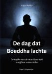 Arjan Mulder - De dag dat Boeddha lachte