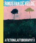 Rinus van de Velde - (1) Rinus Van De Velde - A Fictional Autobiography Pt. Ii