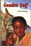 Harm de Jonge, Roelof van der Schans - De Gouden Golf