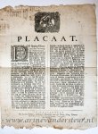 Signatory: Jacobus Scheltus. - Pamphlet. Placaat. De Staten Generaal der Vereenigde Nederlanden, Allen den geenen (...). Tot voordeel van de Papiermakerye hier te Lande/ in de jaren 1719/1720 en 1724 verboden hebben den uytvoer van lompen (...) Griffier (...) P.J. van Borss...