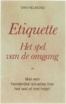 van Helmond - Etiquette - Het spel en de omgang