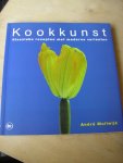 Muilwijk, Andre - Kookkunst (Klassieke recepten met moderne varianten)