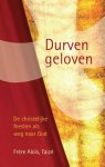 Frère Aloïs Taizé - Durven geloven