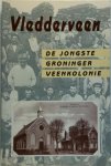 H. Schuurman 146647 - Vledderveen De jongste Groninger veenkolonie