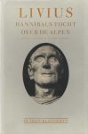 Livius - Hannibals tocht over de Alpen. Vertaling W.P. Theunissen