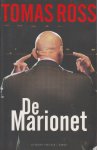 Ross (pseudoniem van Willem P. Hogendoorn, Den Bommel, 16 September 1944), Tomas - De Marionet - Wat zou er gebeurd zijn als Pim Fortuyn de aanslag op 6 mei 2002 had overleefd?