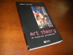 Williams, Robert - Art Theory. An Historical Introduction