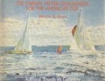 Hoyt, N.D - The Twelve Meter Challenges for the America's Cup