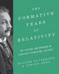 Hanoch Gutfreund - Formative years of relativity The history and meaning of einstein's princeton lectures